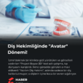 Türkiye’de Diş Hekimliğinde “Avatar” Dönemi! Dişler Artık Üç Boyutlu Yazıcıda Değil, “Metaverse”de Fırçalanacak