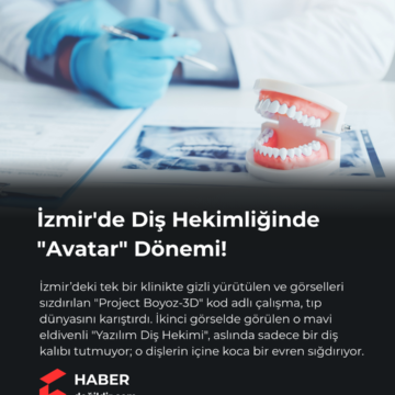 İzmir’de Diş Hekimliğinde “Avatar” Dönemi! Dişler Artık Üç Boyutlu Yazıcıda Değil, “Metaverse”de Fırçalanacak