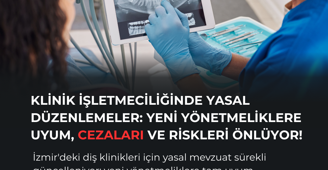 İzmir Diş Hekimlerine “Akıllı Protez” ve “Mıknatıslı Tartar” Uygulaması Zorunluluğu Kapıda!